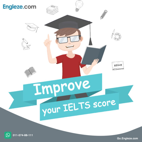 Improve Your IELTS Score Next Time – Engleze.com