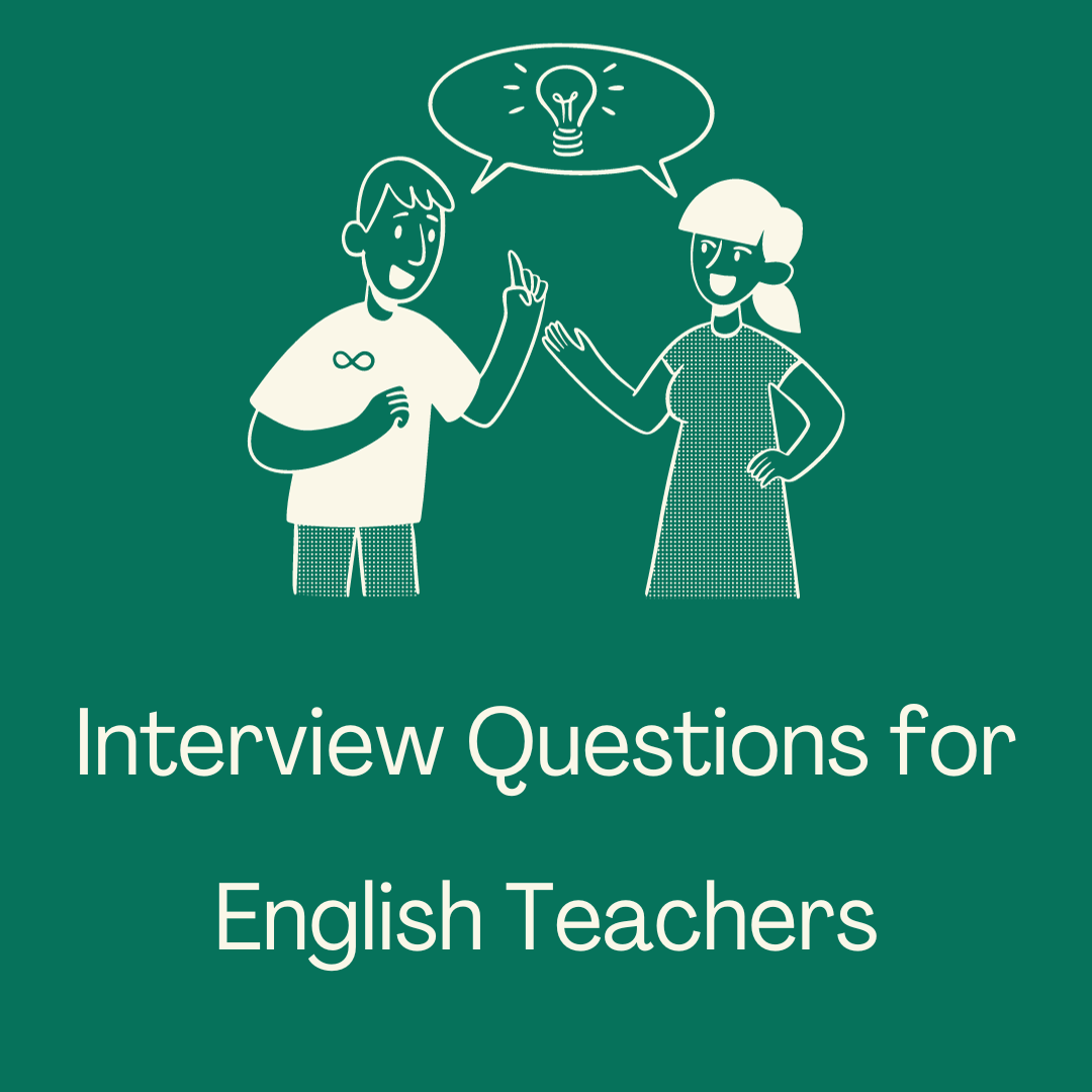 Interview Questions for an English teacher